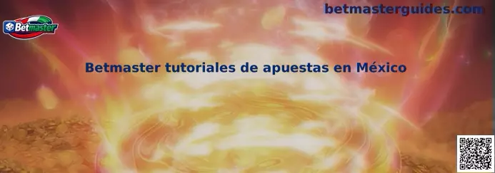 Betmaster Tutoriales de Apuestas en México
