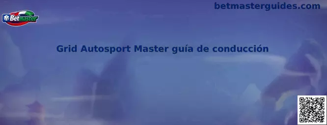 Grid Autosport Master guía de conducción - Simulación Pro